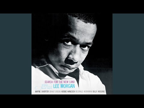 “Search For The New Land” è un album iconico del trombettista jazz Lee Morgan